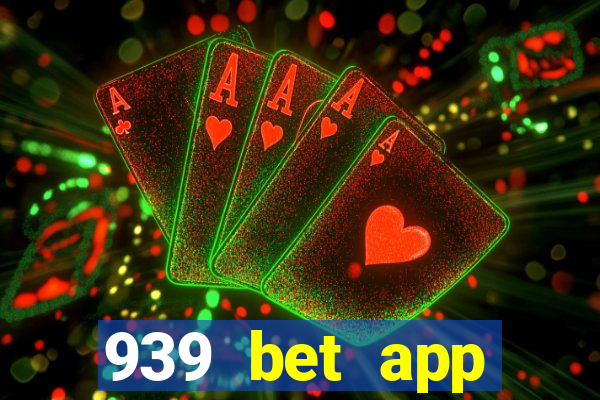 939 bet app download apk